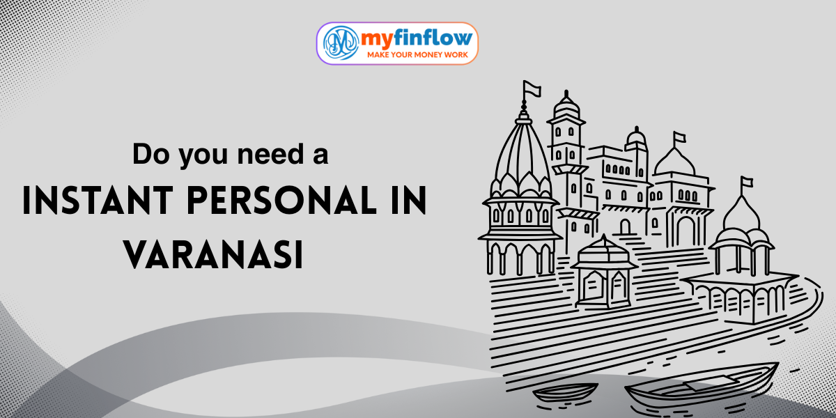 Get Instant Personal Loan in Varanasi